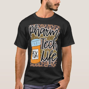 Pharm Tech Pharmacy Technician Life Rx Medicine Jo T-Shirt