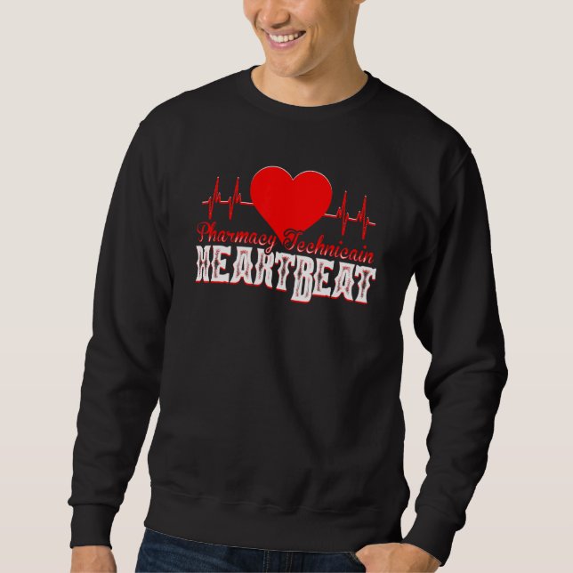 Pharma Tech Pharmacy Technician Heartbeat Sweatshirt (Front)