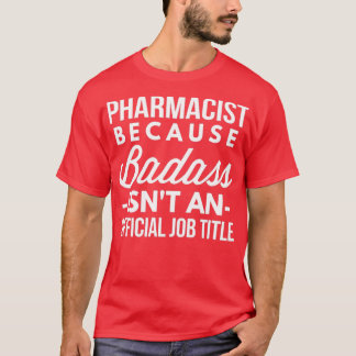 Pharmacist 27 T-Shirt