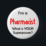 pharmacist 6 cm round badge<br><div class="desc">pharmacist</div>