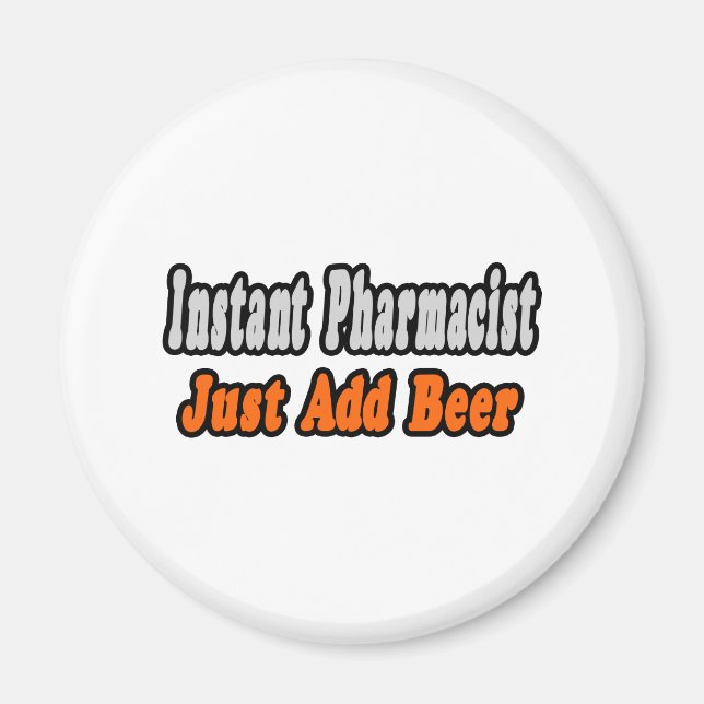 Pharmacist...Add Beer Magnet (Front)