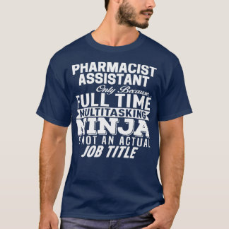 Pharmacist Assistant T-Shirt