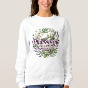 Pharmacist Birthday Coworker Sweatshirt