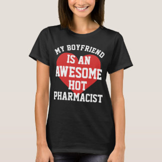 Pharmacist Boyfriend T-Shirt