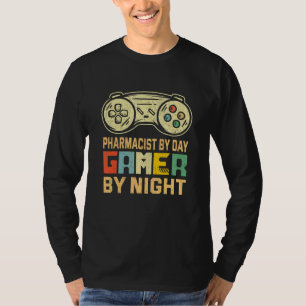 Pharmacist By Day Gamer By Night Video Game T-Shirt