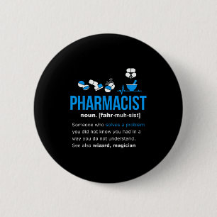 Pharmacist definition shirt funny gift pharmacy da 6 cm round badge