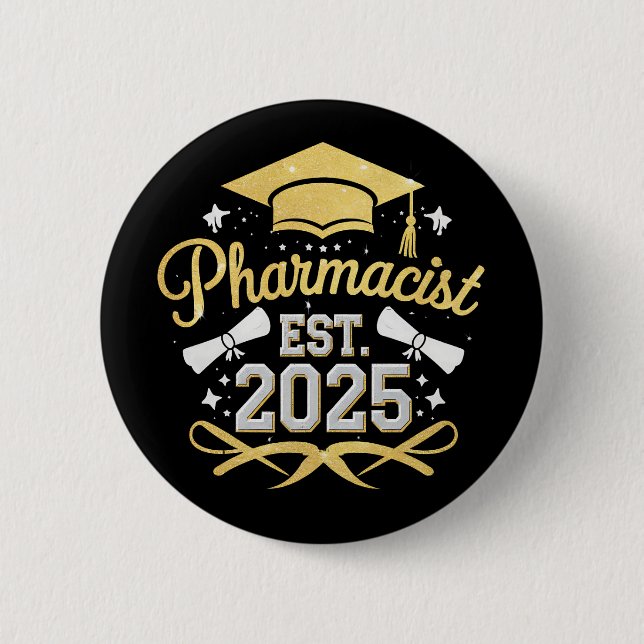 Pharmacist Est 2025 Pharmacy Graduation 6 Cm Round Badge (Front)