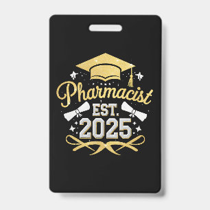 Pharmacist Est 2025 Pharmacy Graduation ID Badge