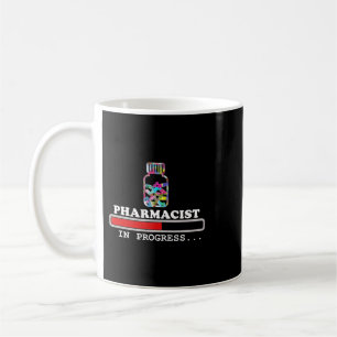 Pharmacist Funny humour pharmacy loading progress Coffee Mug