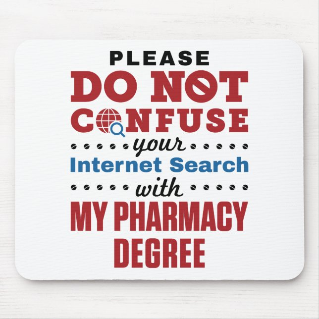 Pharmacist Funny Quote Pharmacy Degree Mouse Mat (Front)