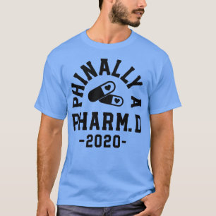 Pharmacist Graduation Gifts Phinally Pharm D 2020  T-Shirt