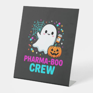 Pharmacist Halloween Pharma-Boo Crew Ghost Design_ Pedestal Sign