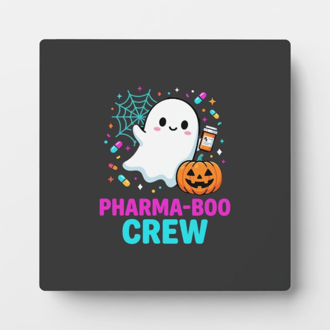 Pharmacist Halloween Pharma-Boo Crew Ghost Design_ Plaque (Front)
