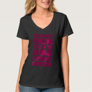 Pharmacist I'm Not Running This Is Normal Pharmacy T-Shirt