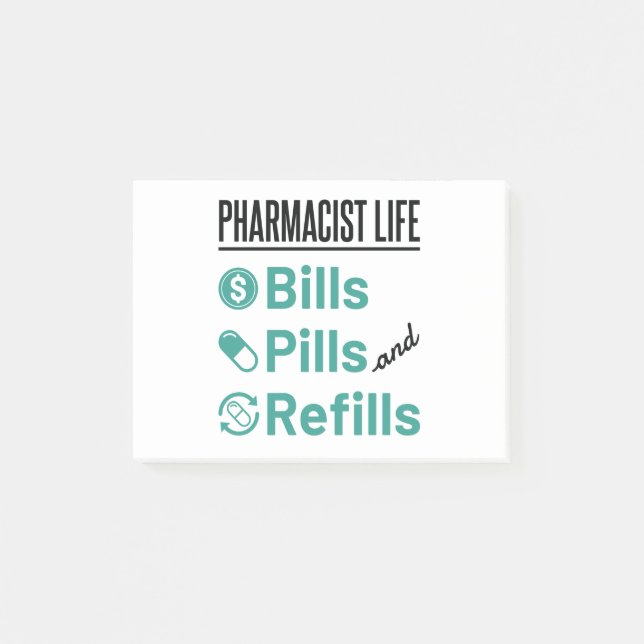 Pharmacist Life Bills Pills and Refills Post-it Notes (Front)
