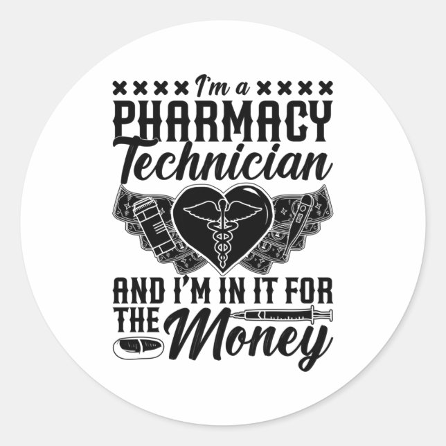 Pharmacist Medicine Tech I'm A Pharmacy Technician Classic Round Sticker (Front)