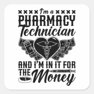 Pharmacist Medicine Tech I'm A Pharmacy Technician Square Sticker
