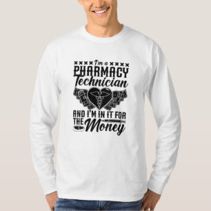 Pharmacist Medicine Tech I'm A Pharmacy Technician T-Shirt