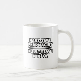 Pharmacist / Ninja Coffee Mug
