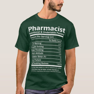 Pharmacist Nutritional and Undeniable Factors Gift T-Shirt