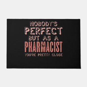 Pharmacist Perfect Joke Druggist Chemist Pharmacy Doormat