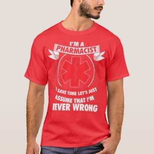 Pharmacist Pharmacy Pharmacists Profession Pharma  T-Shirt