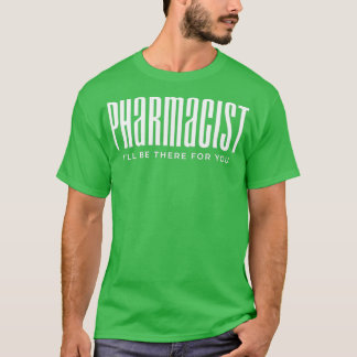 Pharmacist Pharmacy T-Shirt