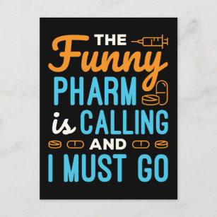 Pharmacist Pharmacy Tech Funny Pharm is Calling Postcard
