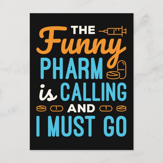 Pharmacist Pharmacy Tech Funny Pharm is Calling Postcard (Front)