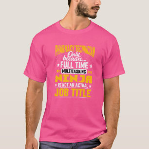 Pharmacist Pharmacy Technician Job Title T-Shirt