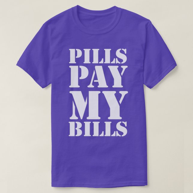 Pharmacist Pills Technician Pharmacy Student 3 T-Shirt (Design Front)