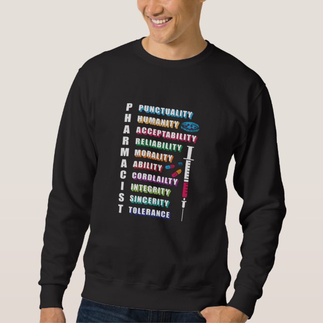 Pharmacist Quote Pharmacy Technician Pharmacists Sweatshirt (Front)