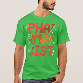 Pharmacist Sayings Apothecary Job Pharmacy T-Shirt