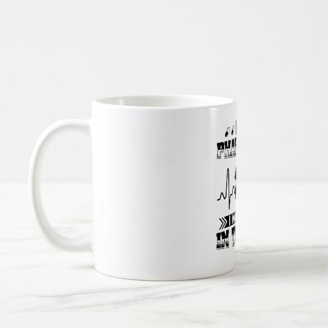 Pharmacist Sayings | Pharmacists Student Gifts Coffee Mug (Left)