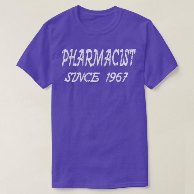 Pharmacist Since 1967 1 T-Shirt (Design Front)
