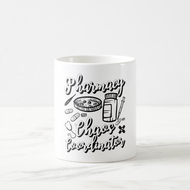 Pharmacist Technician Pharmacy Chaos Coordinator Coffee Mug (Center)