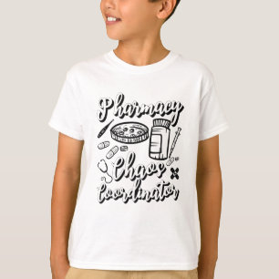 Pharmacist Technician Pharmacy Chaos Coordinator T-Shirt