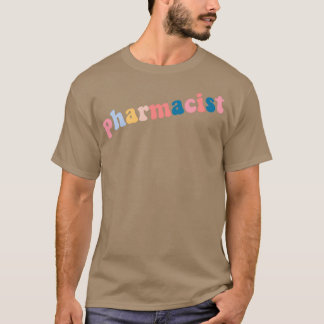 Pharmacist typography 2 T-Shirt