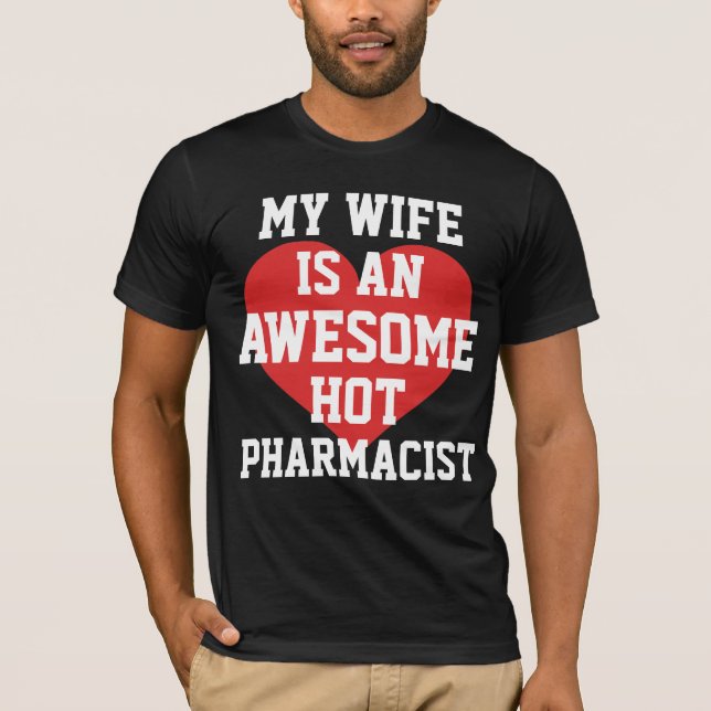 Pharmacist Wife T-Shirt (Front)