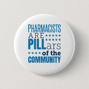 Pharmacists Are Pillars Funny Pharmacist Pharmacy 6 Cm Round Badge