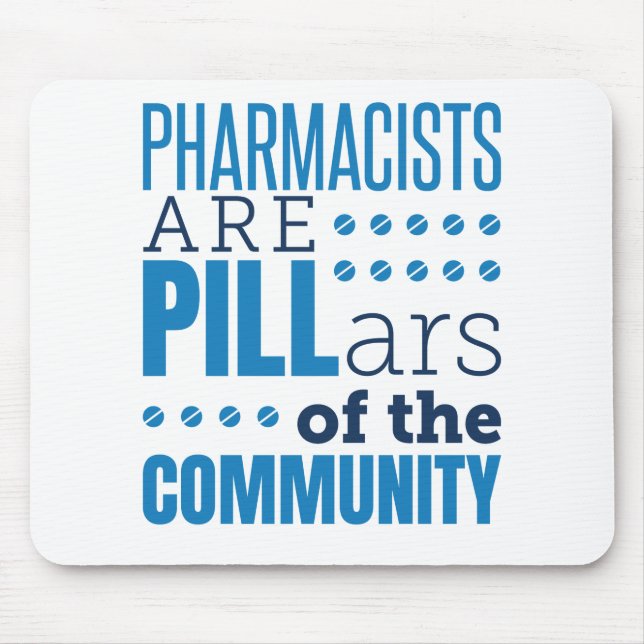 Pharmacists Are Pillars Funny Pharmacist Pharmacy Mouse Mat (Front)