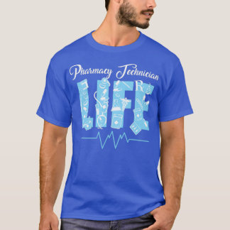 Pharmacists Gift Product Pharmacy Tech Life Medica T-Shirt