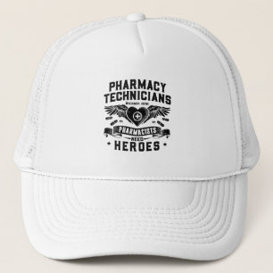 Pharmacists Pharmacy Technicians Technician Tech Trucker Hat