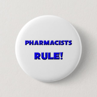 Pharmacists Rule! 6 Cm Round Badge