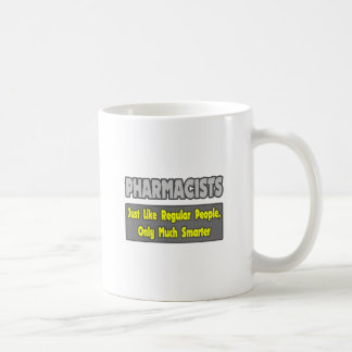Pharmacists...Smarter Coffee Mug