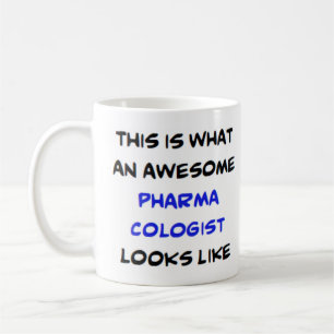 pharmacologist, awesome coffee mug