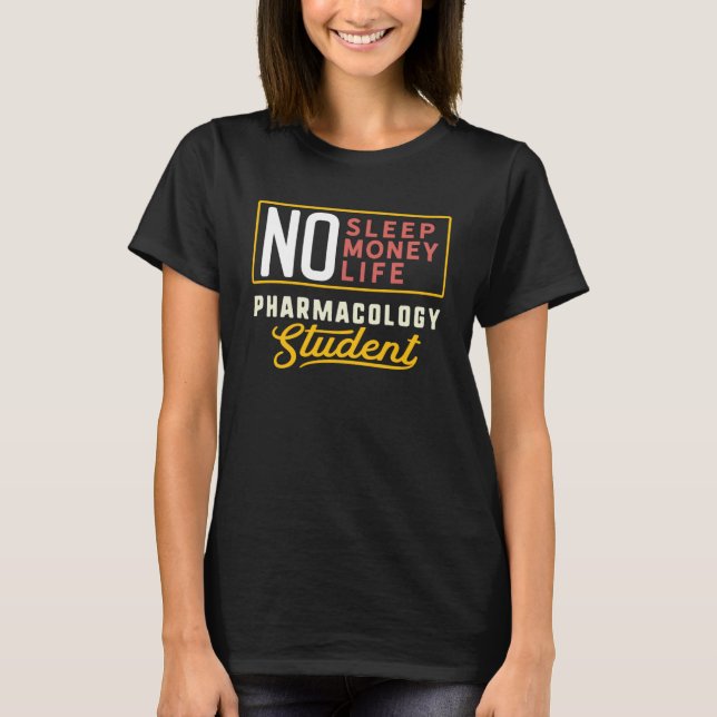 Pharmacology Major Studen Graduation T-Shirt (Front)