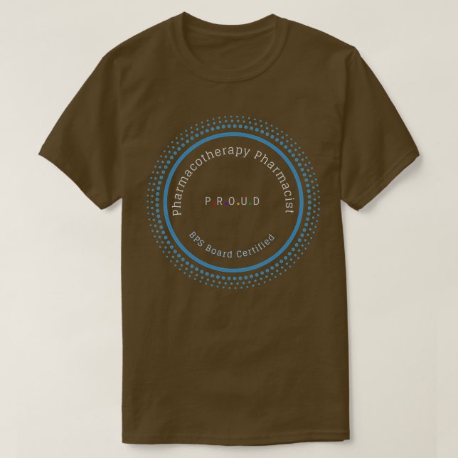 Pharmacotherapy Pharmacist BPS Board Certified Pro T-Shirt (Design Front)