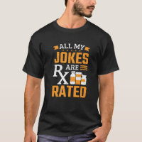 Pharmacy All My Jokes Are Rated Pharmacist