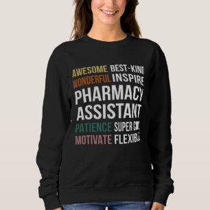 Pharmacy Assistant Appreciation Sweatshirt